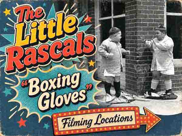 Our Gang / The Little Rascals filming locations from the movie Boxing Gloves.