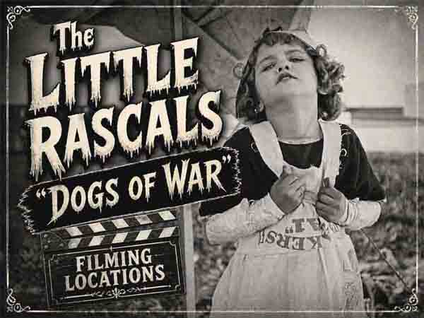Our Gang / The Little Rascals filming locations from the movie Dogs Of War.