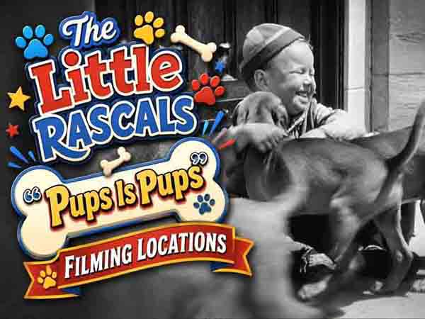 Our Gang / The Little Rascals filming locations from the movie Pups Is Pups.