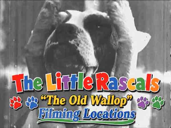 Our Gang / The Little Rascals filming locations from the movie The Old Wallop.