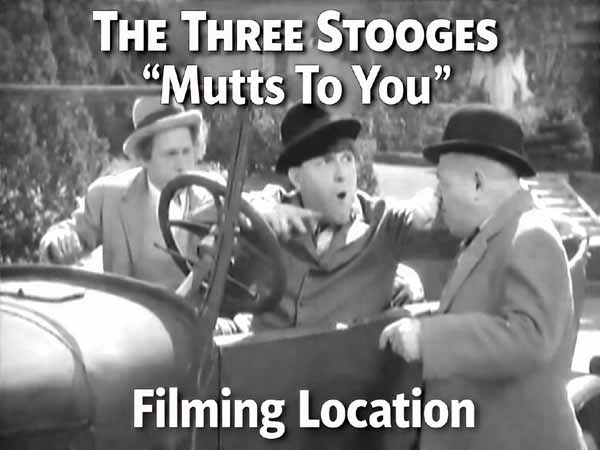 The Three Stooges filming locations from the movie Mutts To You.