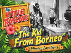 Title card from the Our Gang / The Little Rascals movie The Kid From Borneo.